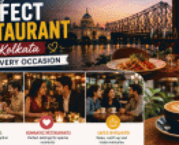Finding the Perfect Restaurant in Kolkata for Every Occasion